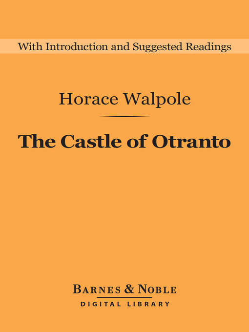 Title details for The Castle of Otranto (Barnes & Noble Digital Library) by Horace Walpole - Available